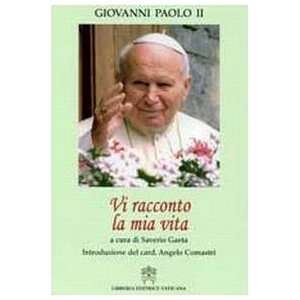  Vi racconto la mia vita (9788820980979) Giovanni Paolo II Books