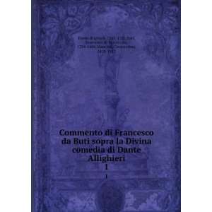   da, 1324 1406,Giannini, Crescentino, 1818 1912 Dante Alighieri Books