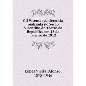   em 15 de janeiro de 1912 Afonso, 1878 1946 Lopes Vieira Books