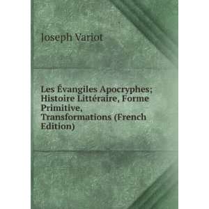   Primitive, Transformations (French Edition) Joseph Variot Books