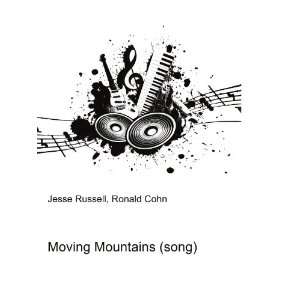  Moving Mountains (song) Ronald Cohn Jesse Russell Books