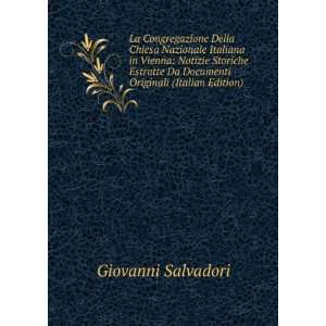   Da Documenti Originali (Italian Edition) Giovanni Salvadori Books