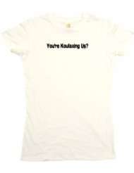 Youre Koufaxing Us Womens Babydoll Petite Fit Tee Shirt in 6 Colors 