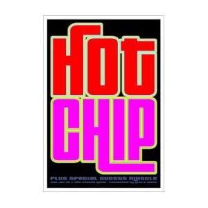  HOT CHIP   Limited Edition Concert Poster   by Daymon 