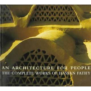    The Complete Works of Hassan Fathy (9780823002269) James Steele