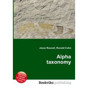 Alpha taxonomy Ronald Cohn Jesse Russell Books
