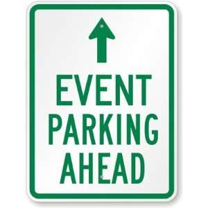  Event Parking Ahead Sign High Intensity Grade, 24 x 18 