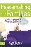 Peacemaking for Families Ken Sande