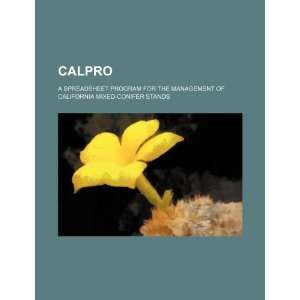 CalPro a spreadsheet program for the management of California mixed 