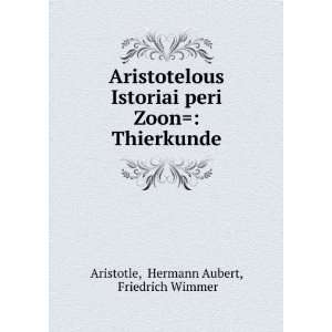  Aristotelous Istoriai peri Zoon Thierkunde Hermann 