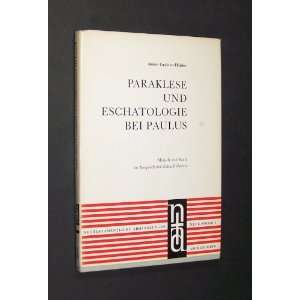    Paraklese Und Eschatologie Bei Paulus Anton Grabner Haider. Books