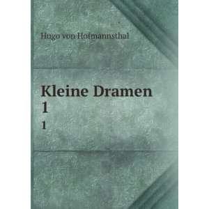  Kleine Dramen. 1 Hugo von Hofmannsthal Books