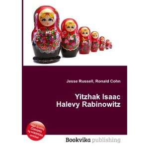  Yitzhak Isaac Halevy Rabinowitz Ronald Cohn Jesse Russell Books