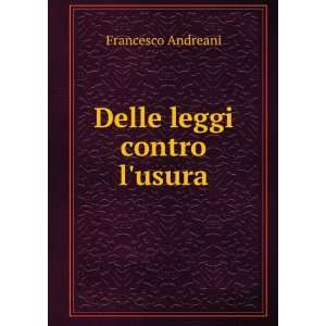  Delle leggi contro lusura Francesco Andreani Books