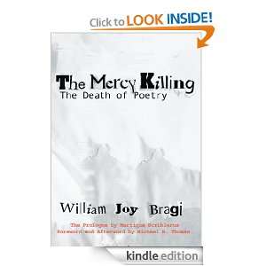 The Mercy Killing The Death of Poetry William Bragi  
