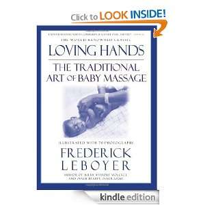 Loving Hands The Traditional Art of Baby Massage Frederick Leboyer 