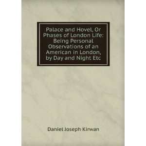   American in London, by Day and Night Etc. Daniel Joseph Kirwan Books