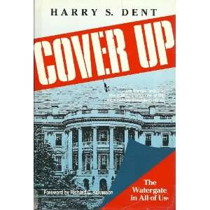   Nixon, the Watergate in All of Us harry s. dent  Books
