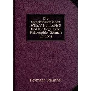   Die HegelSche Philosophie (German Edition) Heymann Steinthal Books