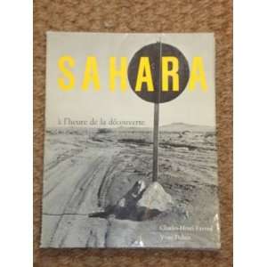    Sahara a LHeure De La Decouverte Charles Henri Favrod Books