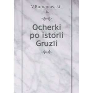  Ocherki po istorÄ«i GruzÄ«i (in Russian language) E 