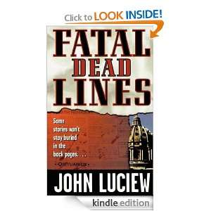 Fatal Dead Lines John Luciew  Kindle Store
