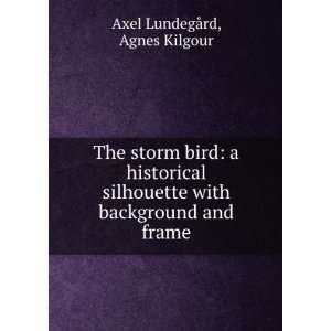  storm bird a historical silhouette with background and frame Agnes 