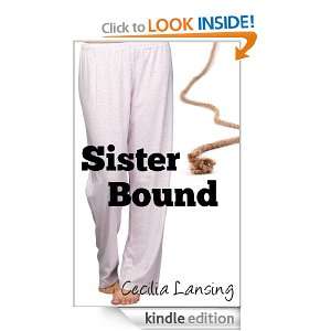 Sister Bound (Bound Sister) Cecilia Lansing  Kindle Store