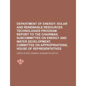  and Renewable Resources Technologies Program report to the Chairman 