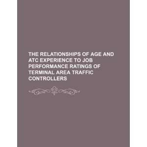 The relationships of age and ATC experience to job performance ratings 