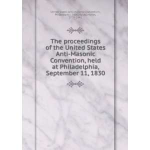   , Holley, Myron, United States Anti masonic Convention Books