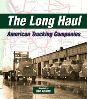   Long Haul American Trucking Companies by Ron Adams 
