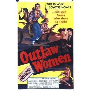 Outlaw Women Movie Poster (27 x 40 Inches   69cm x 102cm) (1952) Style 