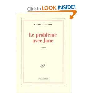  Le Probleme Avec Jane (9782070756568) Cusset Catherine 