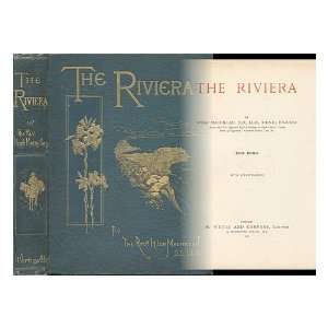    The Riviera / by Hugh MacMillan Hugh (1833 1903) MacMillan Books
