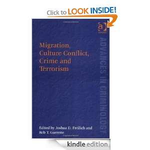 Migration, Culture Conflict, Crime and Terrorism (Advances in 