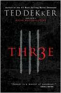   Three (Thr3e) by Ted Dekker, Nelson, Thomas, Inc 