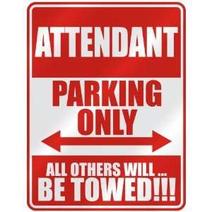   ATTENDANT PARKING ONLY  PARKING SIGN OCCUPATIONS