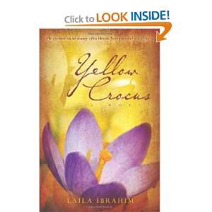  Yellow Crocus A Novel [Paperback] Laila Ibrahim Books