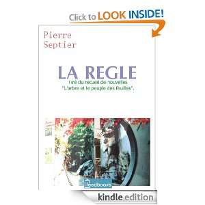 La Règle (Larbre et le peuple des feuilles) (French Edition) Pierre 