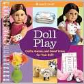 Doll Play Crafts, Games, and Fun for You 