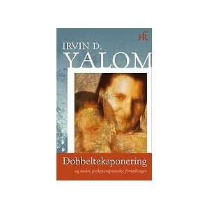    Dobbelteksponering (signed by the author) Irvin Yalom Books