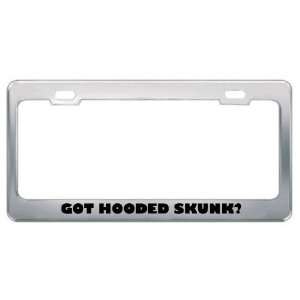 Got Hooded Skunk? Animals Pets Metal License Plate Frame Holder Border 