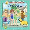 Pool Party (Martha Speaks Susan Meddaugh