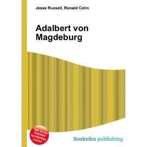 Adalbert von Magdeburg Ronald Cohn Jesse Russell  Books