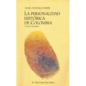   Colombia Y Otros Ensayos (9789583600036) Jaime Jaramillo Uribe Books