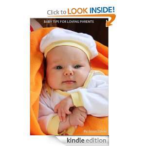 Baby Tips For Loving Parents David Jason  Kindle Store