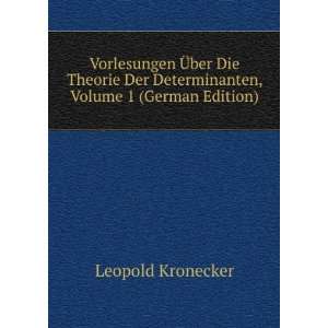 Vorlesungen Ã?ber Die Theorie Der Determinanten, Volume 1 (German 