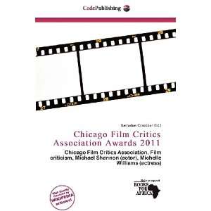  Chicago Film Critics Association Awards 2011 