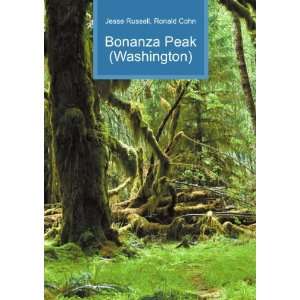    Bonanza Peak (Washington) Ronald Cohn Jesse Russell Books